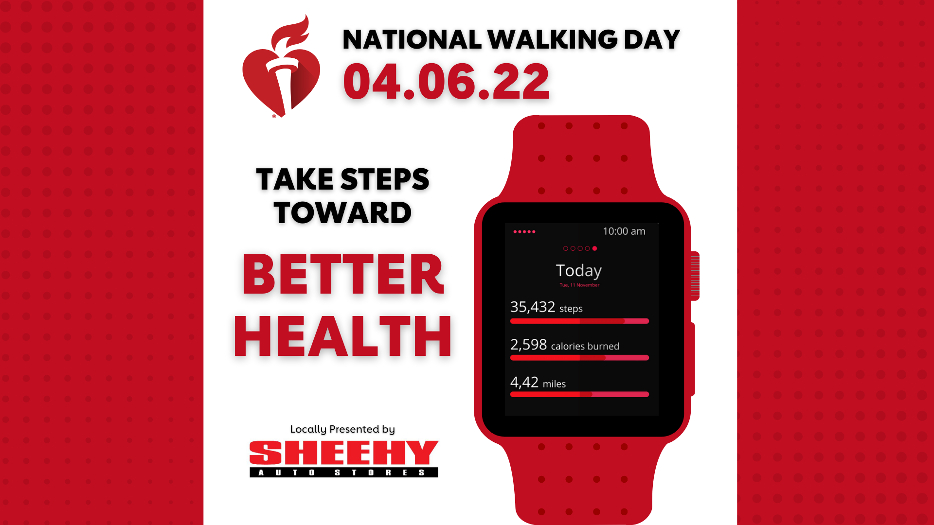 National Walking Day is April 6th. Take steps toward better health with Sheehy Auto Stores.