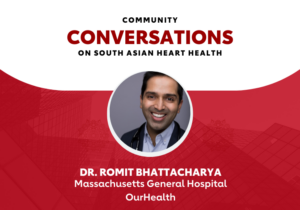 Boston cardiologist urges South Asians to take charge of heart health in American Heart Association webinar