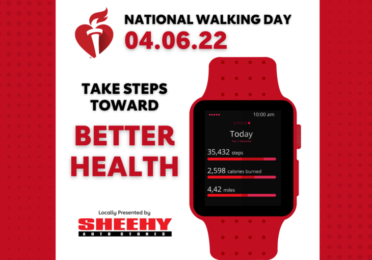 National Walking Day is April 6th. Take steps toward better health with Sheehy Auto Stores.